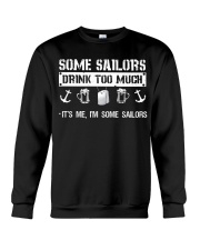 Some Sailors Drink Too Much Crewneck Sweatshirt thumbnail