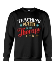 Math Teacher - Teaching Math is My Therapy Crewneck Sweatshirt thumbnail