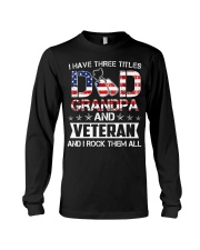 Dad Grandpa - Veteran Rock Them Long Sleeve Tee thumbnail