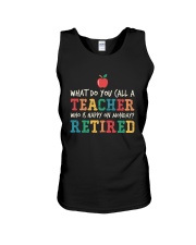 Retired Teacher - What Do You Call Unisex Tank thumbnail