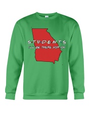 Georgia Teacher - Students I'll be there for you Crewneck Sweatshirt thumbnail