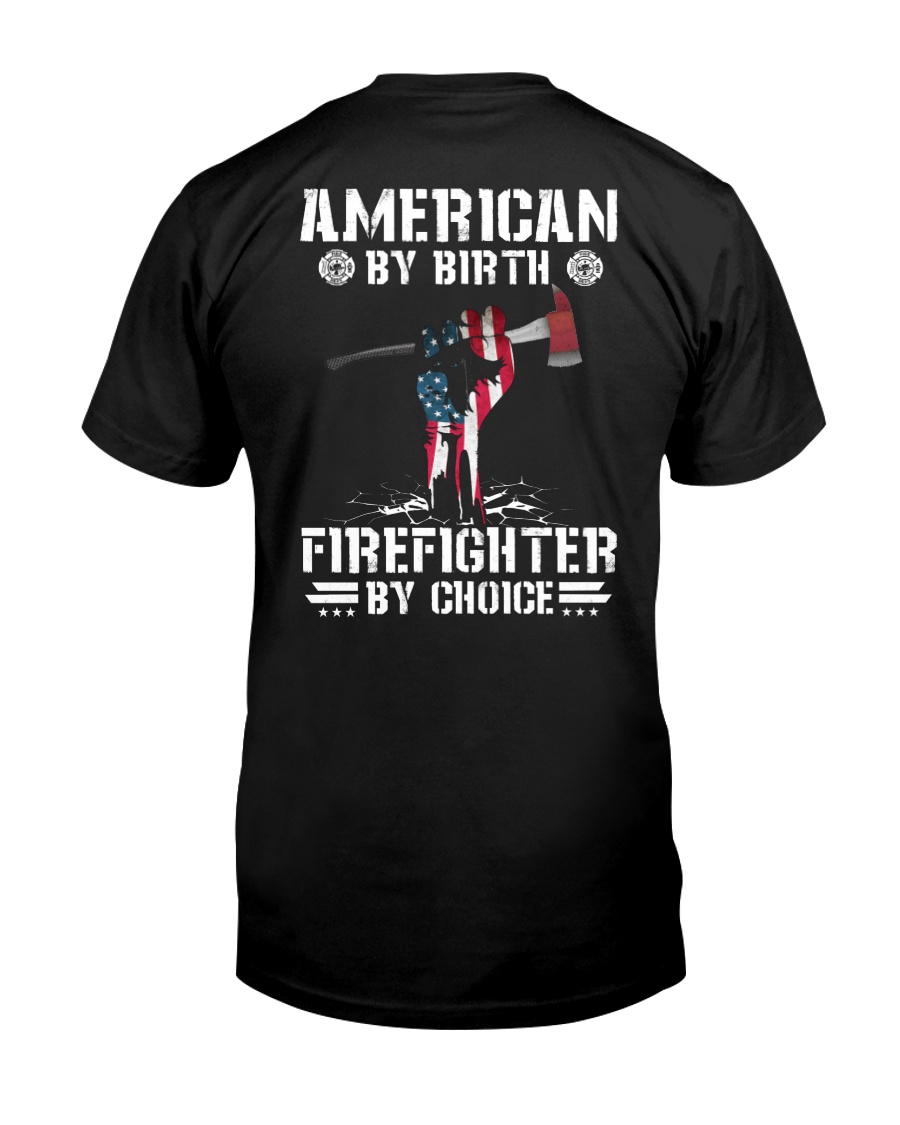 American by Birth - Firefighter by Choice Classic T-Shirt