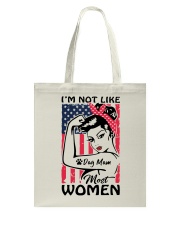Dog Mom - I'm not like most Women Tote Bag thumbnail
