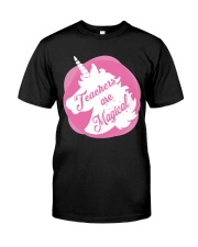 Teacher Are Magical Classic T-Shirt front