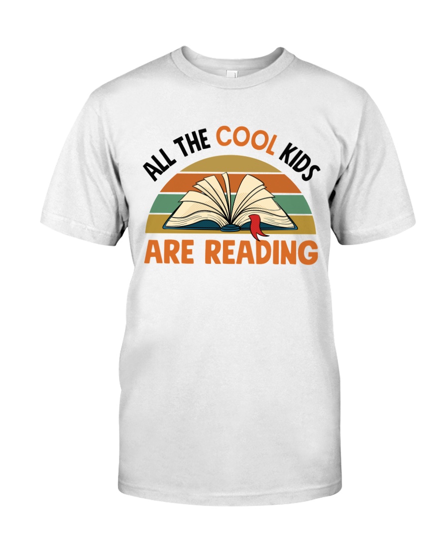 Reading - All the cool kids are reading Classic T-Shirt