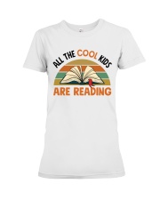 Reading - All the cool kids are reading Premium Fit Ladies Tee thumbnail