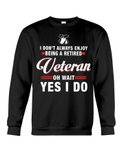 Enjoy being a Retired Veteran Crewneck Sweatshirt thumbnail