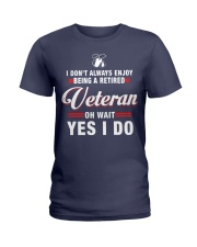 Enjoy being a Retired Veteran Ladies T-Shirt thumbnail