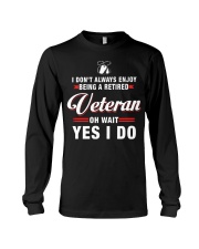 Enjoy being a Retired Veteran Long Sleeve Tee thumbnail