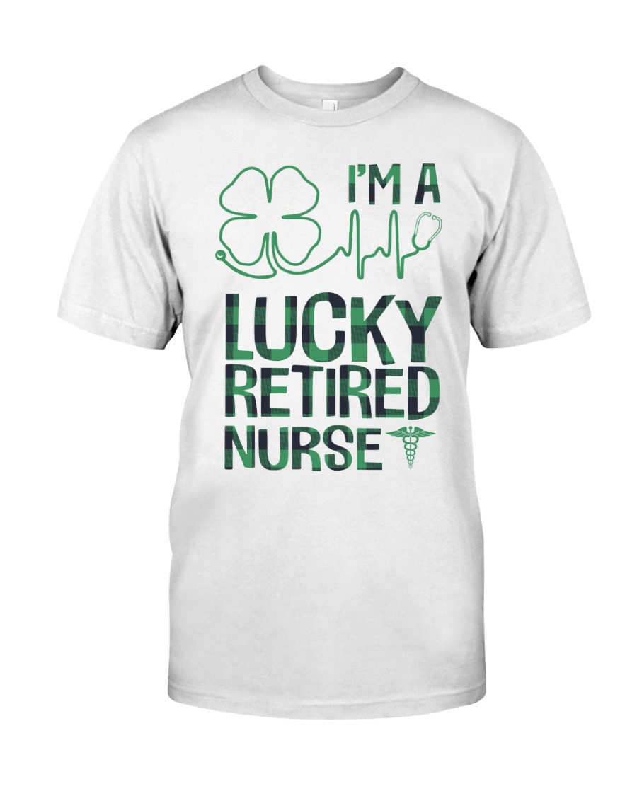 Lucky Retired Nurse Classic T-Shirt
