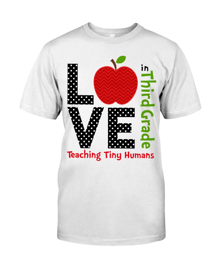Third Grade Teacher - Teaching tiny humans Classic T-Shirt