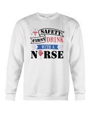 Safety First - Drink with a Nurse Crewneck Sweatshirt thumbnail