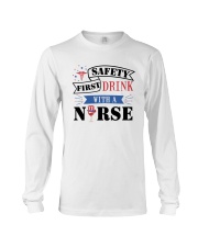 Safety First - Drink with a Nurse Long Sleeve Tee thumbnail