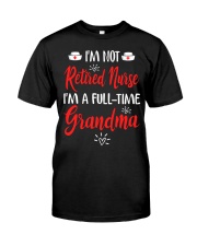 I'm not Retired Nurse - I'm a full-time Grandma Premium Fit Mens Tee thumbnail