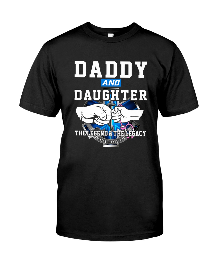 Daddy and Daughter - The Legend and The Legacy EMS Classic T-Shirt