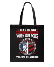Lineman - Worn Out Poles - Living the High Life Tote Bag thumbnail
