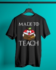 Teacher - Made to Teach Classic T-Shirt lifestyle-mens-crewneck-front-3