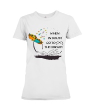 When In Doubt Go To Librarian Premium Fit Ladies Tee thumbnail