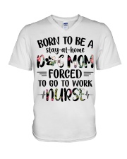 Nurse - Born to be a stay at home Dog Mom V-Neck T-Shirt thumbnail