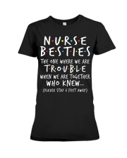 Nurse Besties - We Are Trouble - Stay 6ft Away Premium Fit Ladies Tee tile