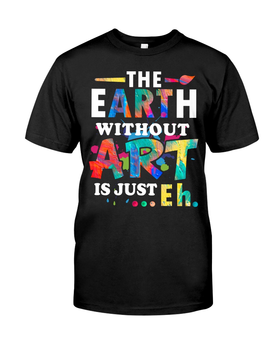 Art Teacher - Just Eh Classic T-Shirt
