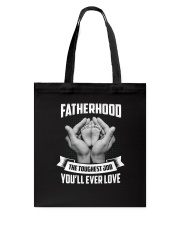 Fatherhood - The Toughest Job You'll Ever Love Tote Bag thumbnail