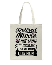 Retired Nurse - Stay at Home Dog Mom Tote Bag thumbnail