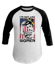 Special Ed Teacher - I'm not like most Women Baseball Tee thumbnail
