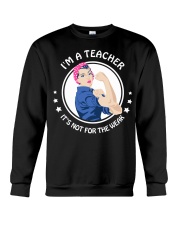 Teacher - Not for weak Crewneck Sweatshirt thumbnail