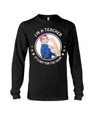 Teacher - Not for weak Long Sleeve Tee thumbnail