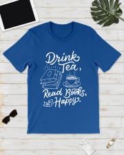 Drink tea - Read Books - Be Happy Classic T-Shirt lifestyle-mens-crewneck-front-17