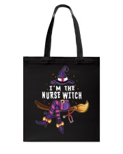 Nurse - I'M THE NURSE WITCH Tote Bag tile