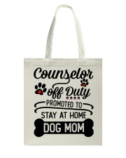 Counselor - Stay at Home Dog Mom Tote Bag thumbnail