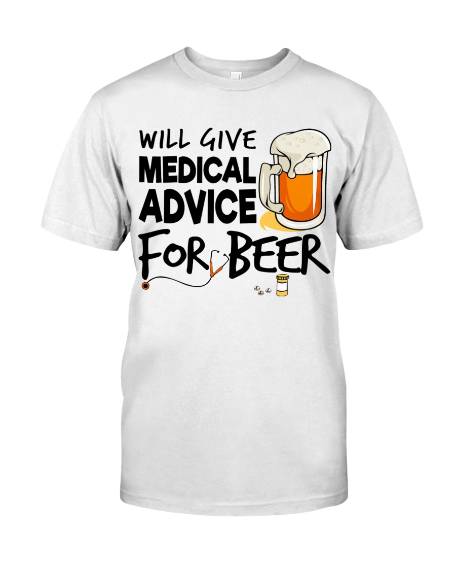 Nurse - Medical Advice for Beer Classic T-Shirt