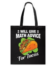 Math Teacher - Math Advice for Tacos Tote Bag thumbnail