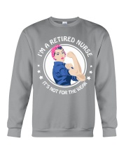 Retired nurse - not for weak Crewneck Sweatshirt thumbnail