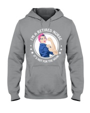 Retired nurse - not for weak Hooded Sweatshirt thumbnail