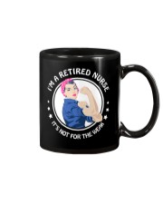 Retired nurse - not for weak Mug thumbnail