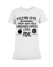 Teacher - Ungraded Papers Premium Fit Ladies Tee thumbnail