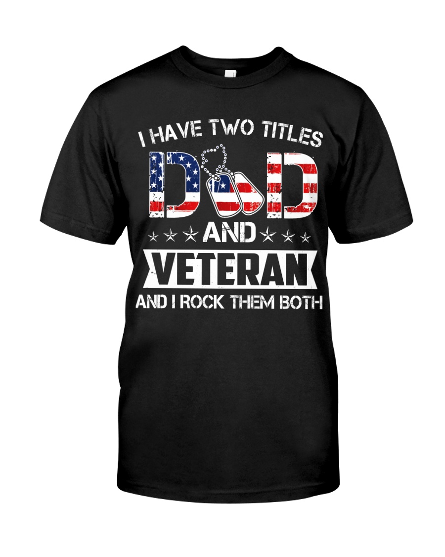 Veteran Dad Rock Them Both Classic T-Shirt