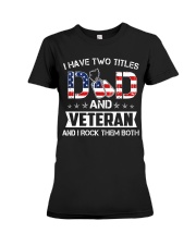 Veteran Dad Rock Them Both Premium Fit Ladies Tee thumbnail