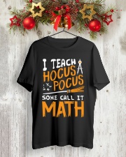 I teach Hocus Pocus some call it Math Classic T-Shirt lifestyle-holiday-crewneck-front-2