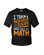 I teach Hocus Pocus some call it Math Youth T-Shirt thumbnail