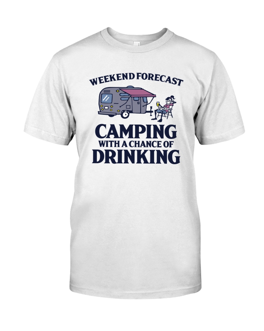 Weekend Forecast Camping - Drinking Classic T-Shirt