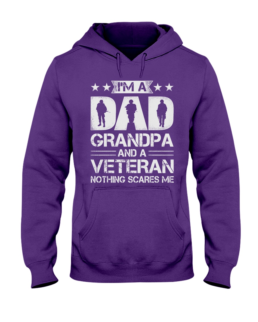 Veteran - Dad and Grandpa - Nothing Scares me Hooded Sweatshirt
