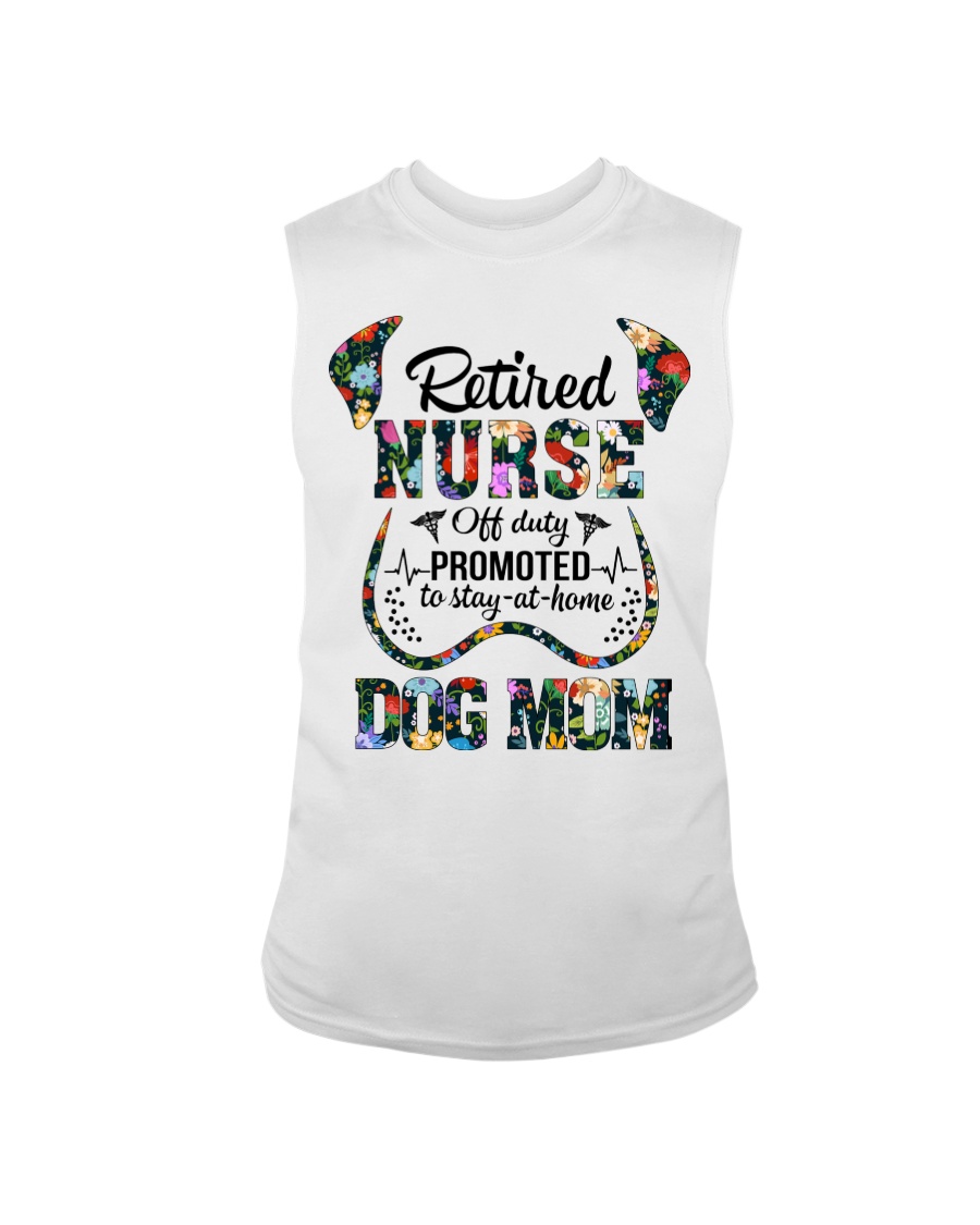 Retired Nurse - Off Duty - Dog Mom Sleeveless Tee