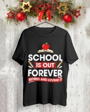 Retired Teacher - School is Out Classic T-Shirt lifestyle-holiday-crewneck-front-2