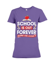 Retired Teacher - School is Out Premium Fit Ladies Tee thumbnail