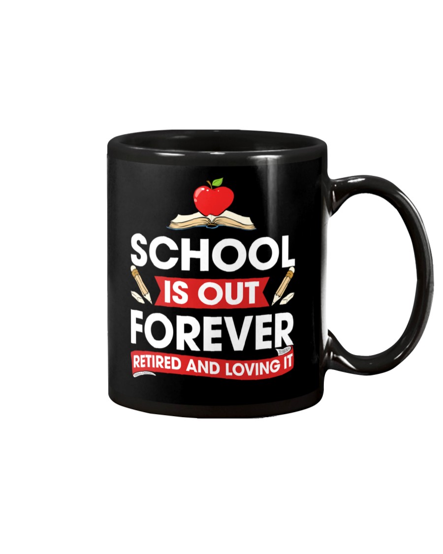 Retired Teacher - School is Out Mug
