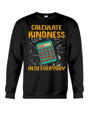 Math Teacher - Calculate Kindness Into Everyday Crewneck Sweatshirt thumbnail